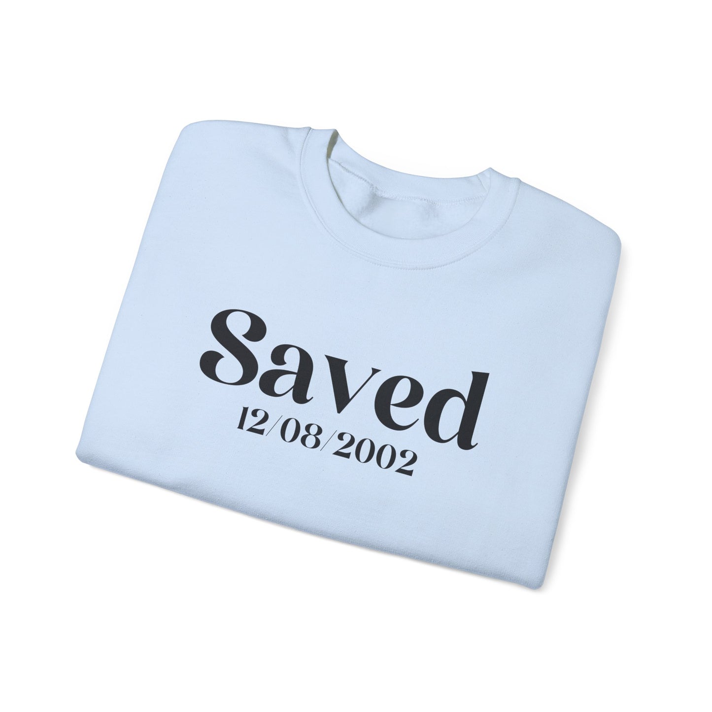 Personalized Saved Sweatshirt IV.IX.MMXXI