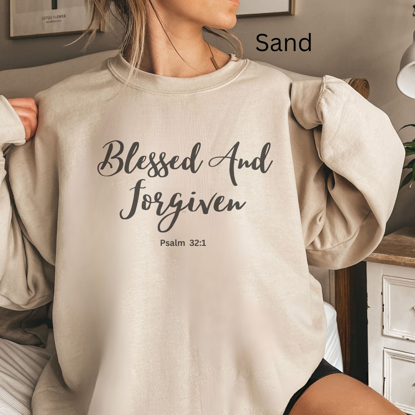 Blessed and Forgiven Sweatshirt Gift for Christian, Psalm 32:1