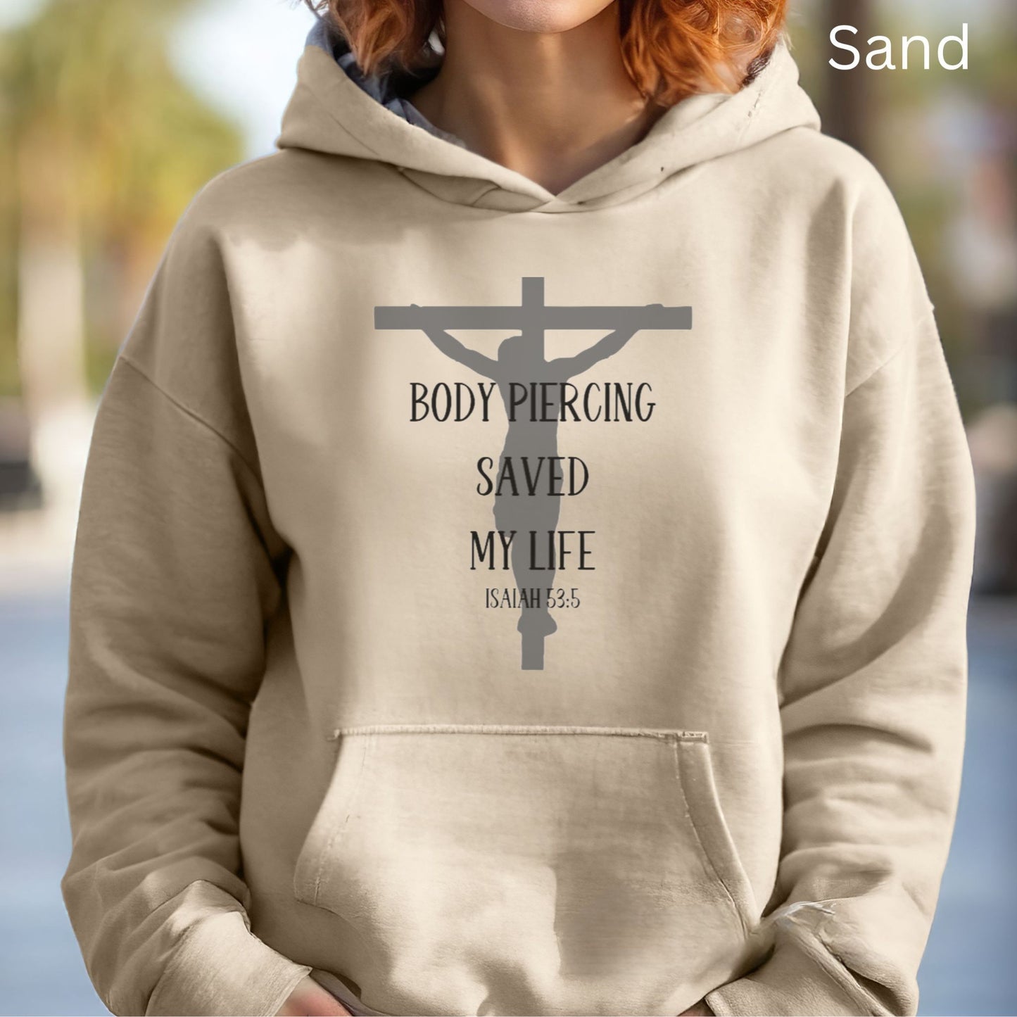 Body Piercing Saved My Life Hooded Sweatshirt