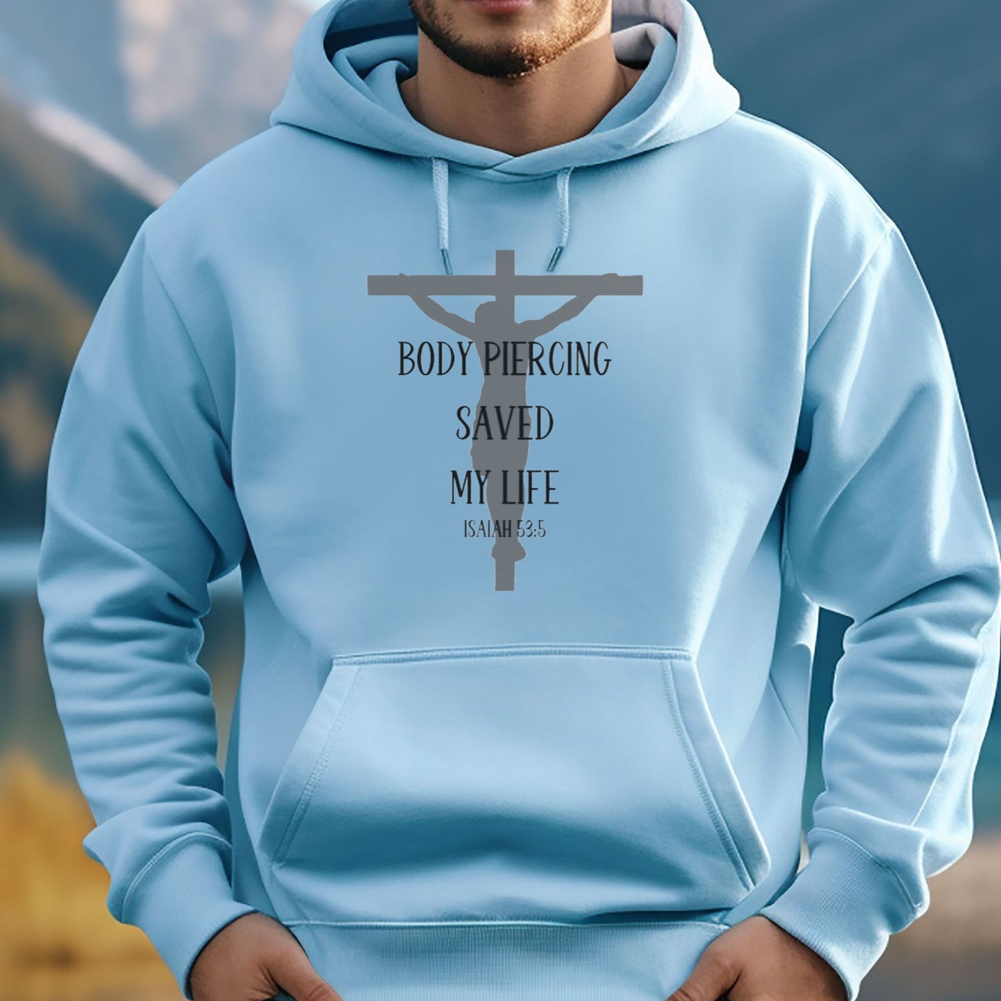 Body Piercing Saved My Life Hooded Sweatshirt